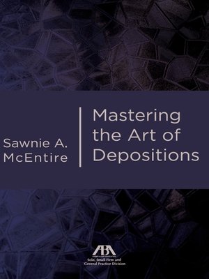 cover image of Mastering the Art of Depositions